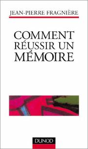 Cover of: Comment réussir un mémoire