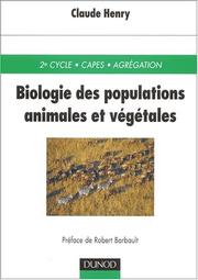 Cover of: Biologie des populations animales et végétales by Claude Henry