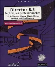 Cover of: Director 8.5 : Techniques professionnelles 3D, POO avec Lingo, Flash, Xtras, serveur multiutilisateur