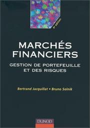 Cover of: Les marchés financiers : Gestion de portefeuilles et des risques