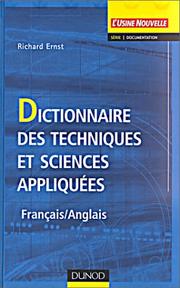 Cover of: Dictionnaire des techniques et sciences appliquées (Français - Anglais)