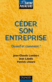 Cover of: Céder son entreprise : Quand et comment ?