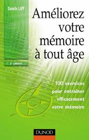 Cover of: Améliorez votre mémoire à tout âge