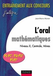 Cover of: L'oral mathématiques : Niveau X, Centrale, Mines  by Jean-Marie Monier