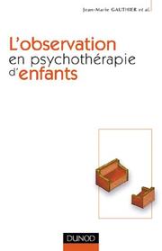 Cover of: L'observation en psychothérapie d'enfants