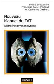 Cover of: Nouveau manuel du T.A.T. by Brelet-Foulard, Catherine Chabert