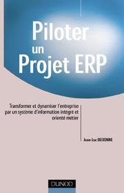 Cover of: Piloter un projet ERP by Jean-Luc Deixonne