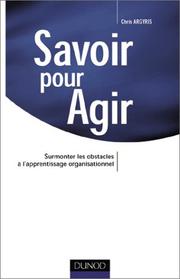 Cover of: Savoir pour agir  by Chris Argyris