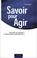 Cover of: Savoir pour agir 