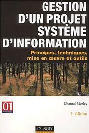 Cover of: Gestion d'un projet système d'information : Principes, techniques, mise en oeuvre et outils