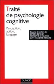 Cover of: Traité de psychologie cognitive, tome 1 : Perception, action, langage