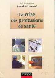 Cover of: La crise des professions de santé