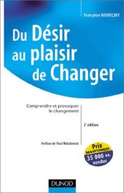 Cover of: Du desir au plaisir de changer 2ed np