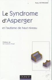 Cover of: Le syndrome d'Asperger et l'autisme de haut niveau