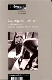 Cover of: Le Regard instruit les actions d'éducation culturelle