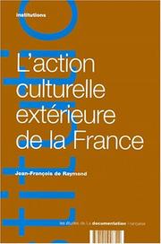 Cover of: L'Action culturelle extérieure de la France