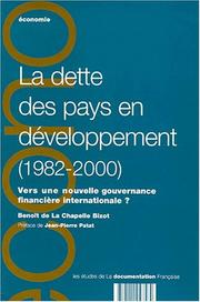 Cover of: La Dette Des Pays En Developpement (1982-2000) by Benoit De La Chapelle Bizot