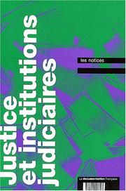 Cover of: Justice et institutions judiciaires