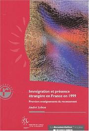 Cover of: Immigration et presence étrangère en France en 1999. premiers enseignements du recesement