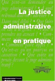 La justice administrative en pratique by France. Conseil d'Etat