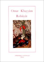 Cover of: Les quatrains du sage Omar Khayyâm de Nichâpour et de ses épigones by Omar Khayyam, Hassan Rezvanian