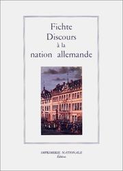 Cover of: Discours à la nation allemande by Johann Gottlieb Fichte, Alain Renaut