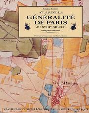 Cover of: Atlas de la generalite de Paris au XVIIIe siecle: Un paysage retrouve