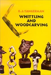 Whittling and woodcarving by E. J. Tangerman