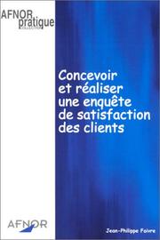 Cover of: Concevoir et réaliser une enquête de satisfaction des clients