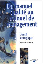Cover of: Du manuel qualité au manuel de management : L'Outil stratégique