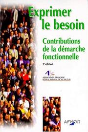 Cover of: Exprimer le besoin by ASSOCIATION FRANCAISE POUR L'ANALYSE DE LA VALEUR, ASSOCIATION FRANCAISE POUR L'ANALYSE DE LA VALEUR