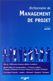 Cover of: Dictionnaire du management de projet quatrième édition français anglais espagnol by Afitep