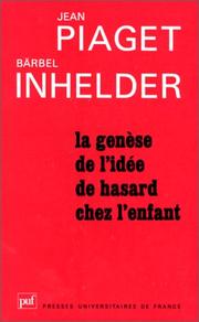 Cover of: La Genèse de l'idée de hasard chez l'enfant, 2e édition