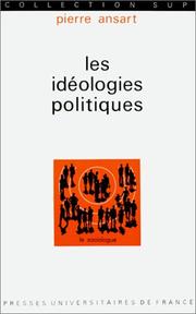 Cover of: Les Idéologies politiques, 1ère édition by Pierre Ansart