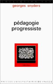 Cover of: Pedagogie progressiste by Georges Snyders
