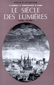 Cover of: Le siècle des Lumières, tome 1 : L'essor, 1715-1750