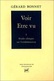 Cover of: Voir, être vu, tome 1 : Sur l'exhibitionnisme