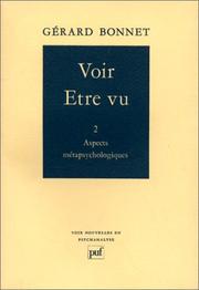 Cover of: Voir, être vu, tome 2 : Aspects métapsychologiques