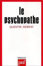 Cover of: Le Psychopathe by Quentin Debray