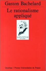 Cover of: Le Rationalisme appliqué by Gaston Bachelard, Quadrige