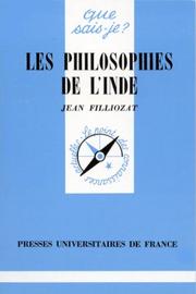 Cover of: Les Philosophies de l'Inde by Jean Filliozat, Que sais-je?