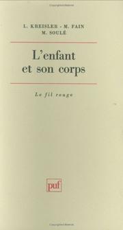 Cover of: L'enfant et son corps  by Kreisler l. et Diver