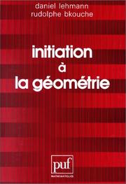 Cover of: Initiation à la géométrie