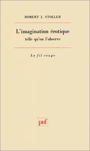 Cover of: L'imagination érotique telle qu'on l'observe by Robert J. Stoller