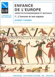 Cover of: Enfance de l'Europe, aspects économiques et sociaux, tome 1 : L'Homme et son espace