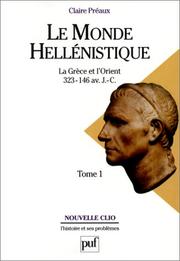 Cover of: Le Monde héllénistique, 4e édition by Claire Preaux