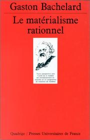 Cover of: Le Matérialisme rationnel by Gaston Bachelard, Quadrige