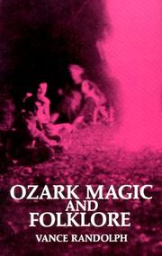 Cover of: Ozark Magic and Folklore by Vance Randolph