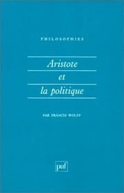 Cover of: Aristote et la Politique