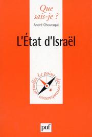 Cover of: L'Etat d'Israël by André Chouraqui, Que sais-je?